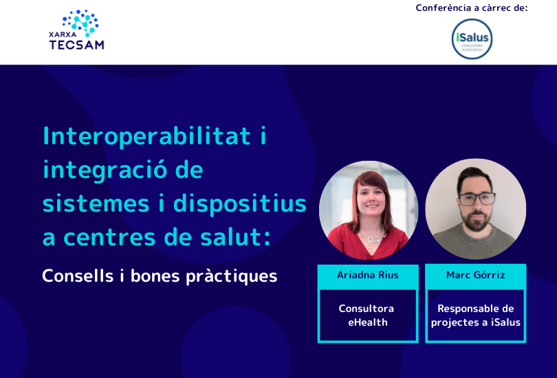 Interoperabilitat i integració de sistemes i dispositius a centres de salut: consells i bones pràctiques, amb iSalus